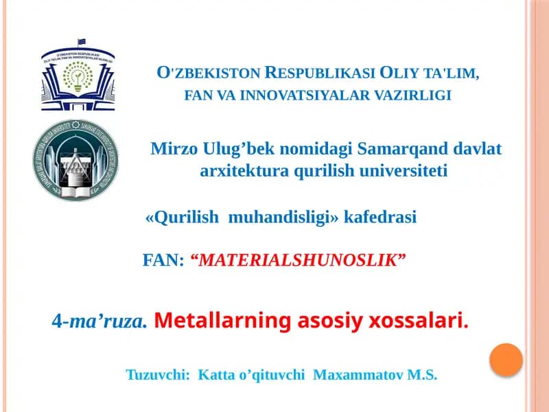 Metallarning asosiy xossalari