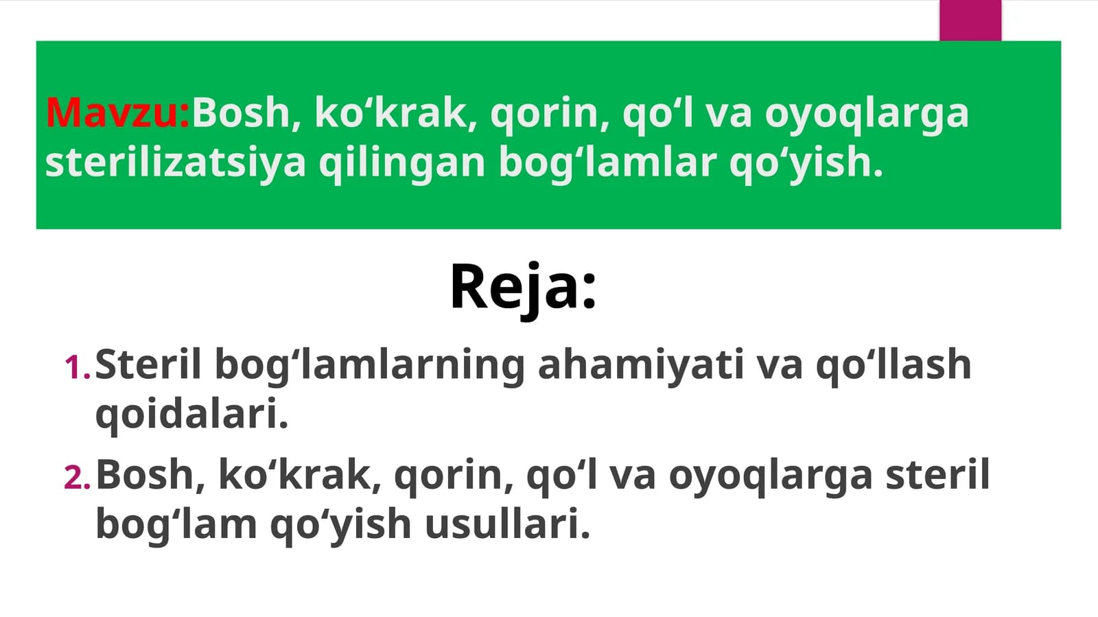 Bosh, ko‘krak, qorin, qo‘l va oyoqlargasterilizatsiyaqilingan bog‘lamlar qo‘yish