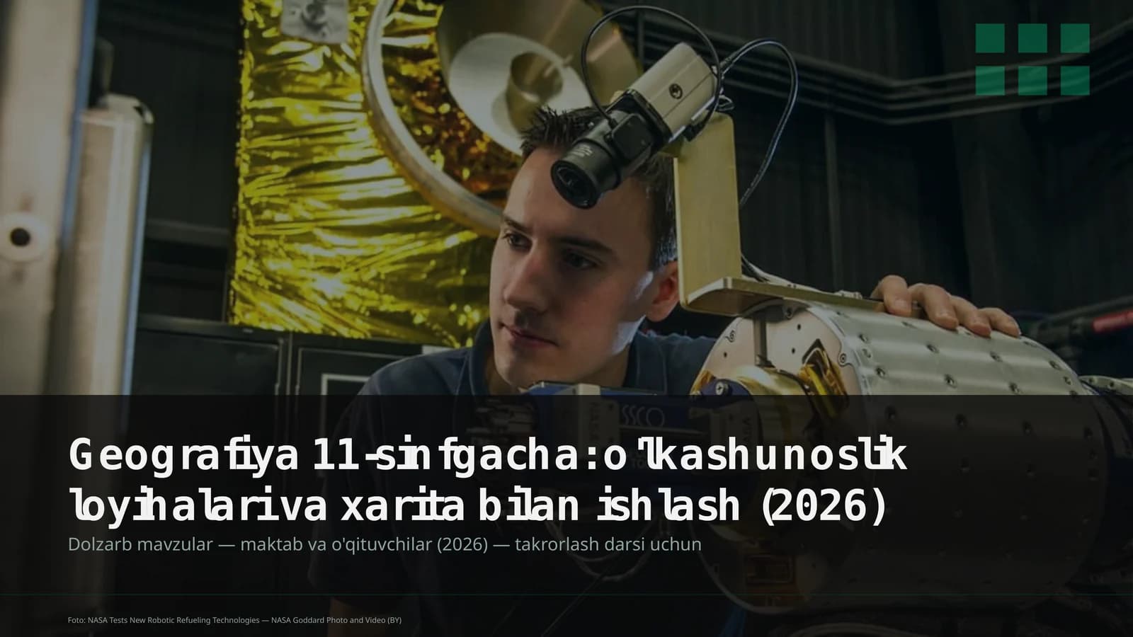 Geografiya 11-sinfgacha: o'lkashunoslik loyihalari va xarita bilan ishlash