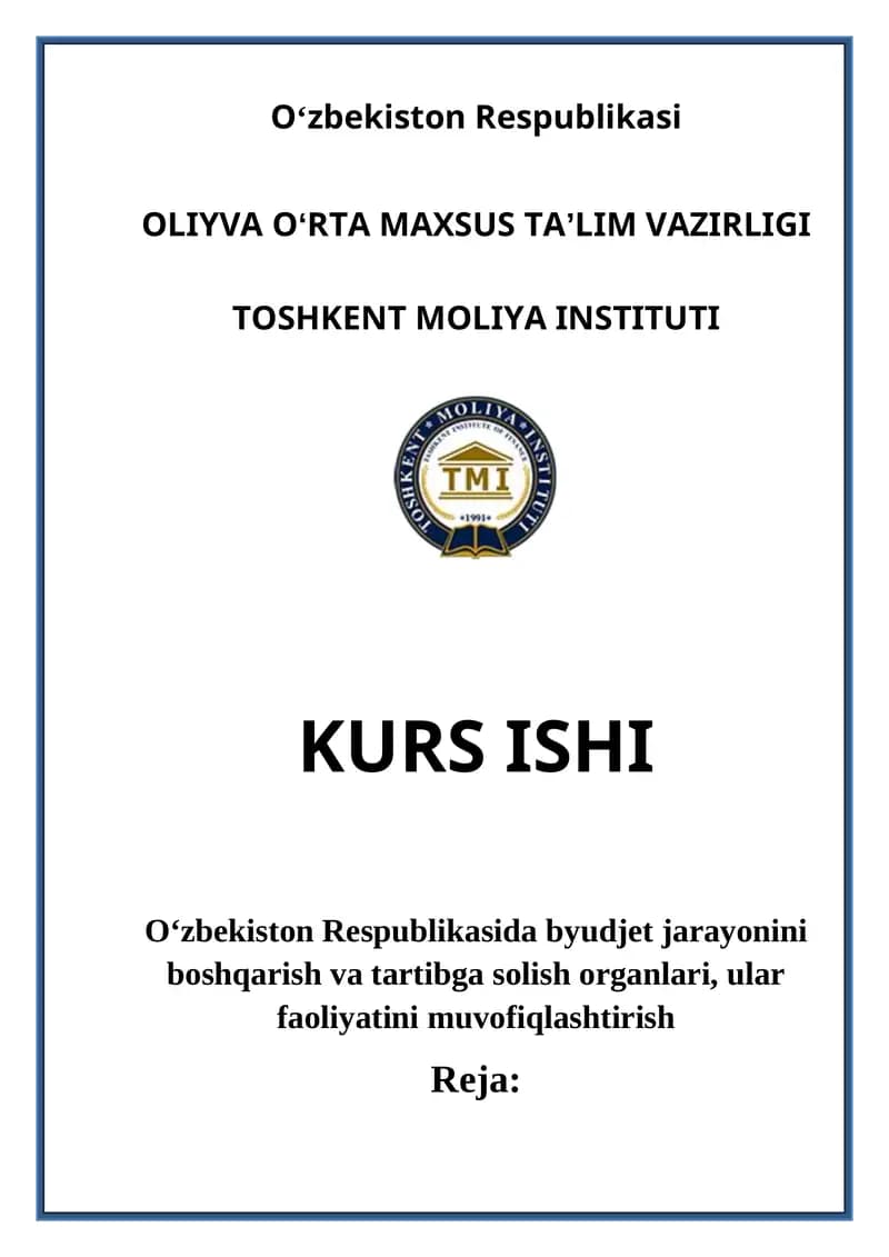 Oʻzbekiston Respublikasida byudjet jarayonini boshqarish va tartibga solish organlari, ular faoliyatini muvofiqlashtirish