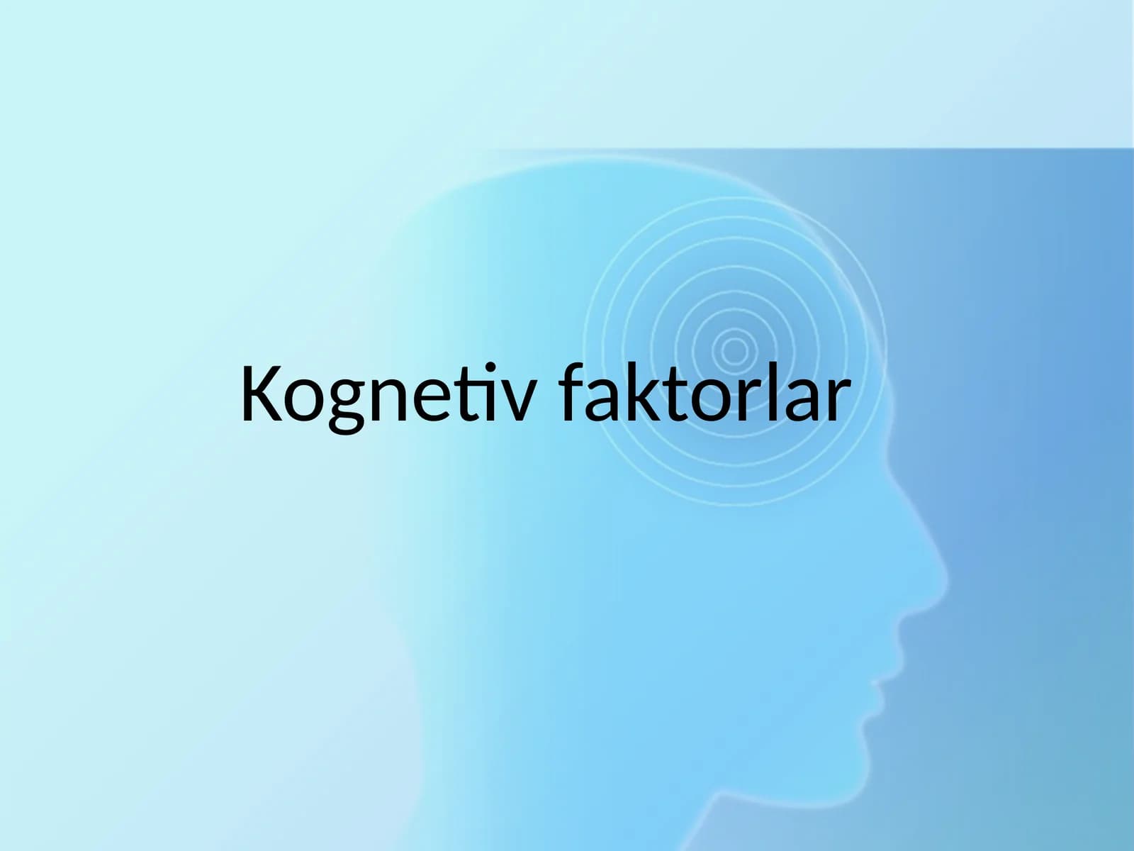 Kognetivfaktorlar