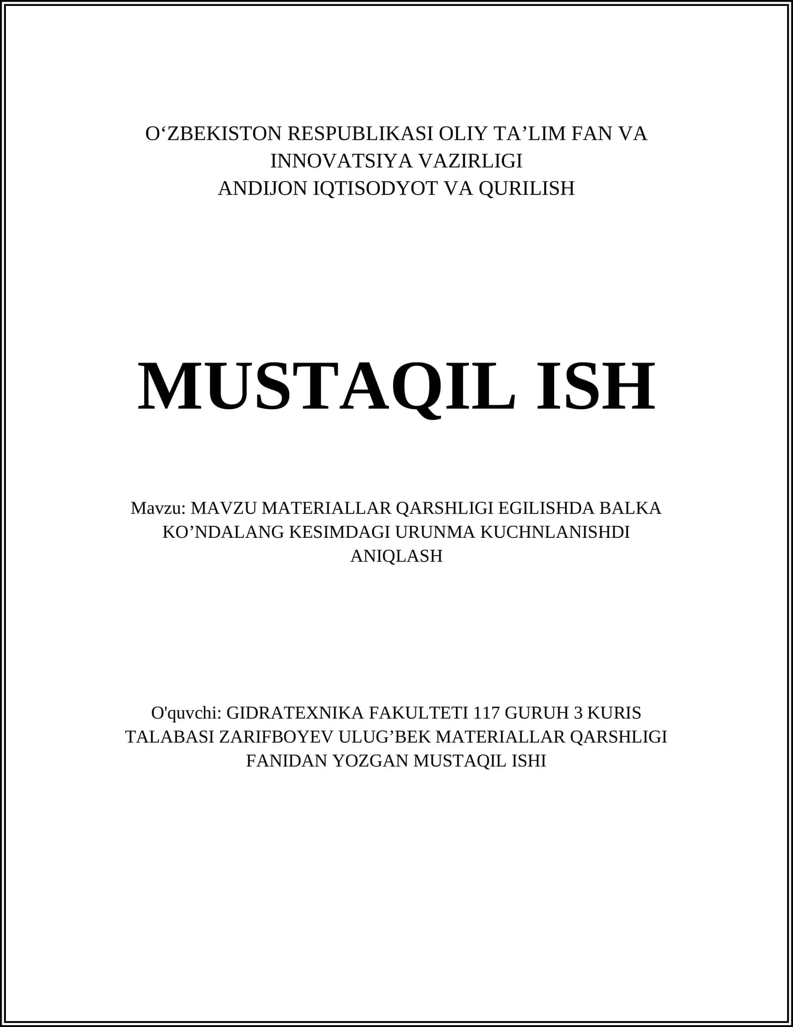 MAVZU MATERIALLAR QARSHLIGI EGILISHDA BALKA KO’NDALANG KESIMDAGI URUNMA KUCHNLANISHDI ANIQLASH