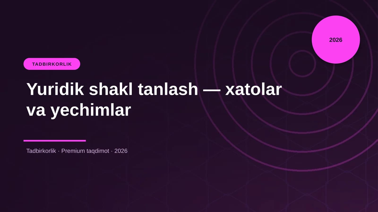 Yuridik shakl tanlash — xatolar va yechimlar