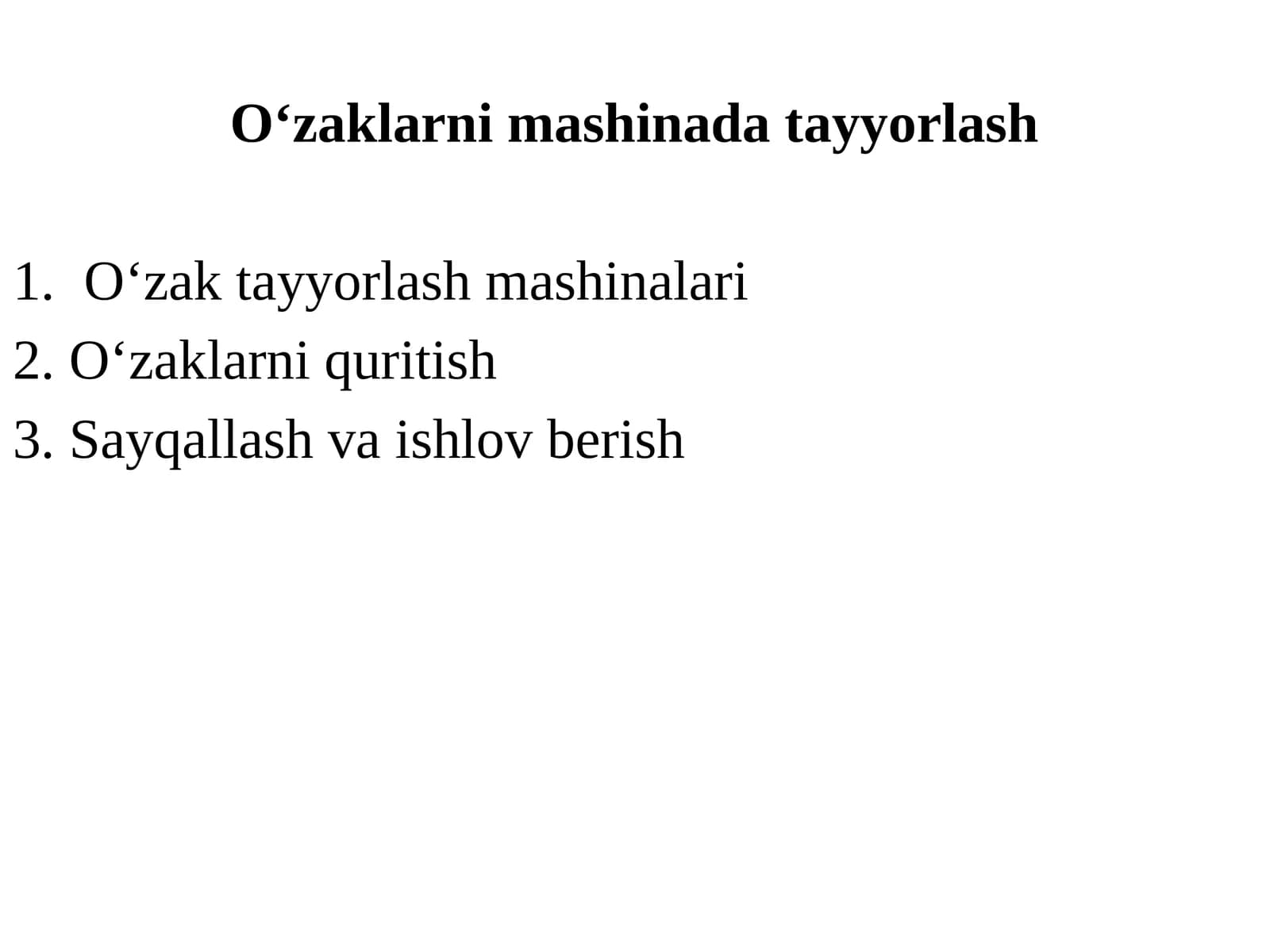 Oʻzaklarni mashinada tayyorlash