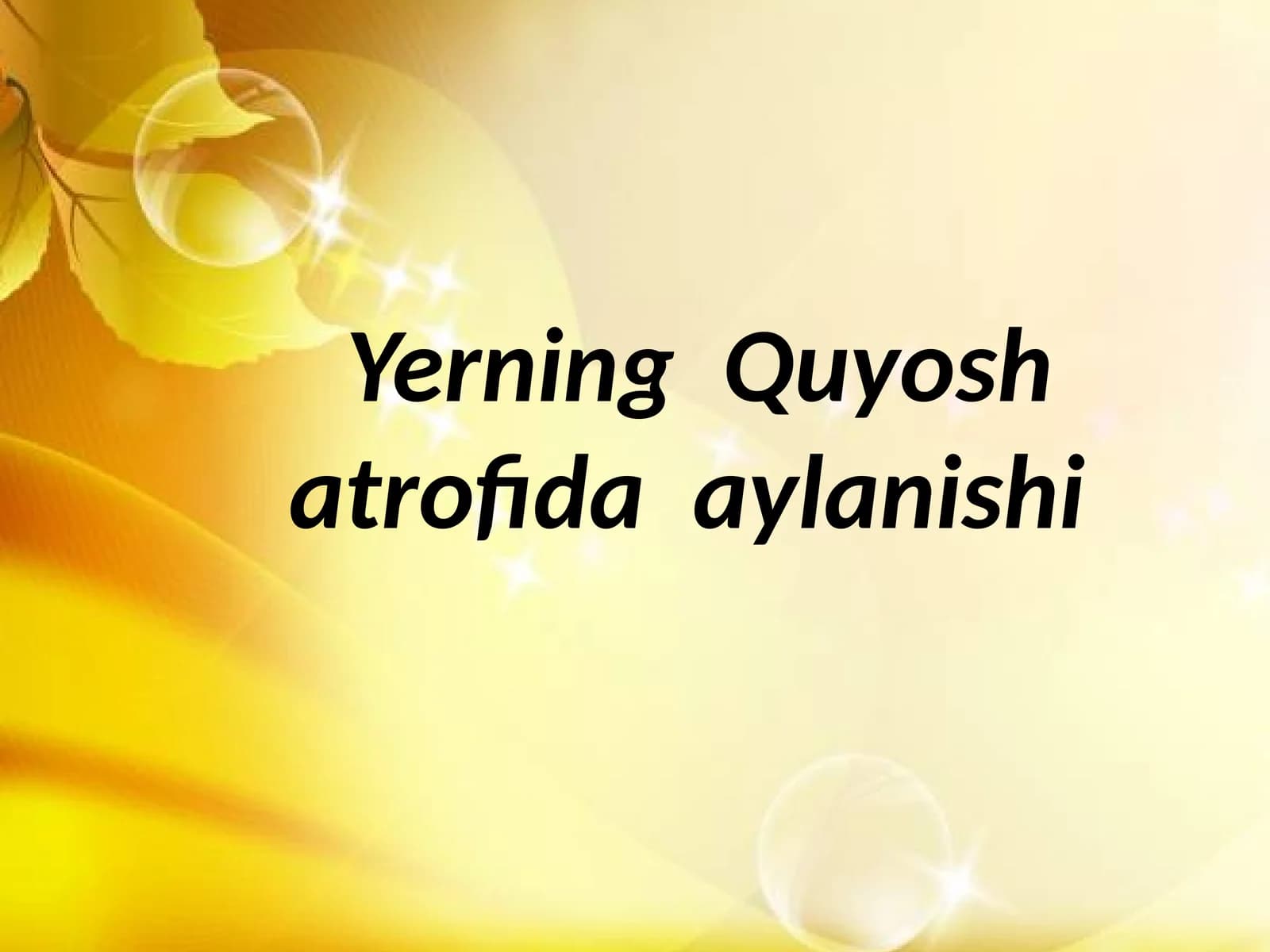 Yerning  Quyosh  atrofida  aylanishi