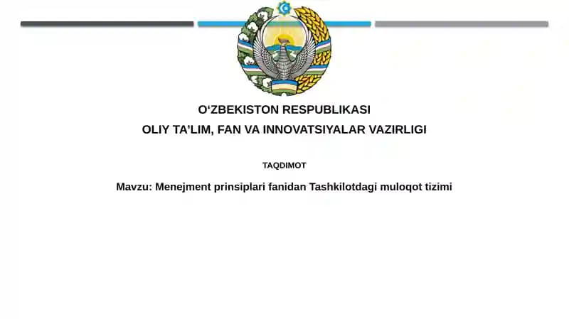 Menejment prinsiplari fanidan Tashkilotda muloqot tizimi