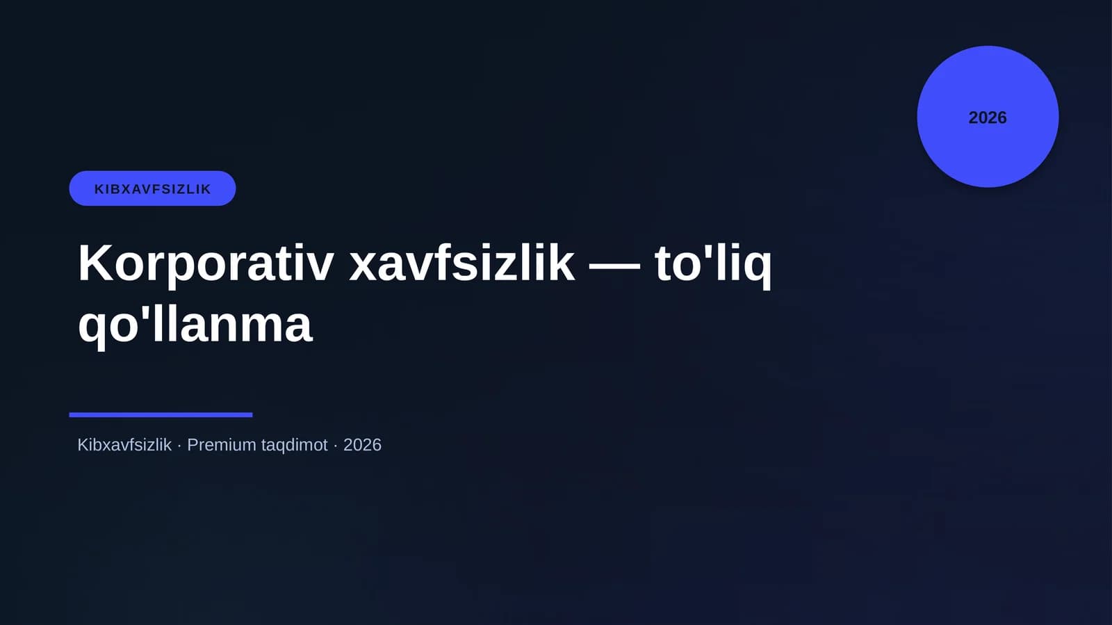 Korporativ xavfsizlik — to'liq qo'llanma