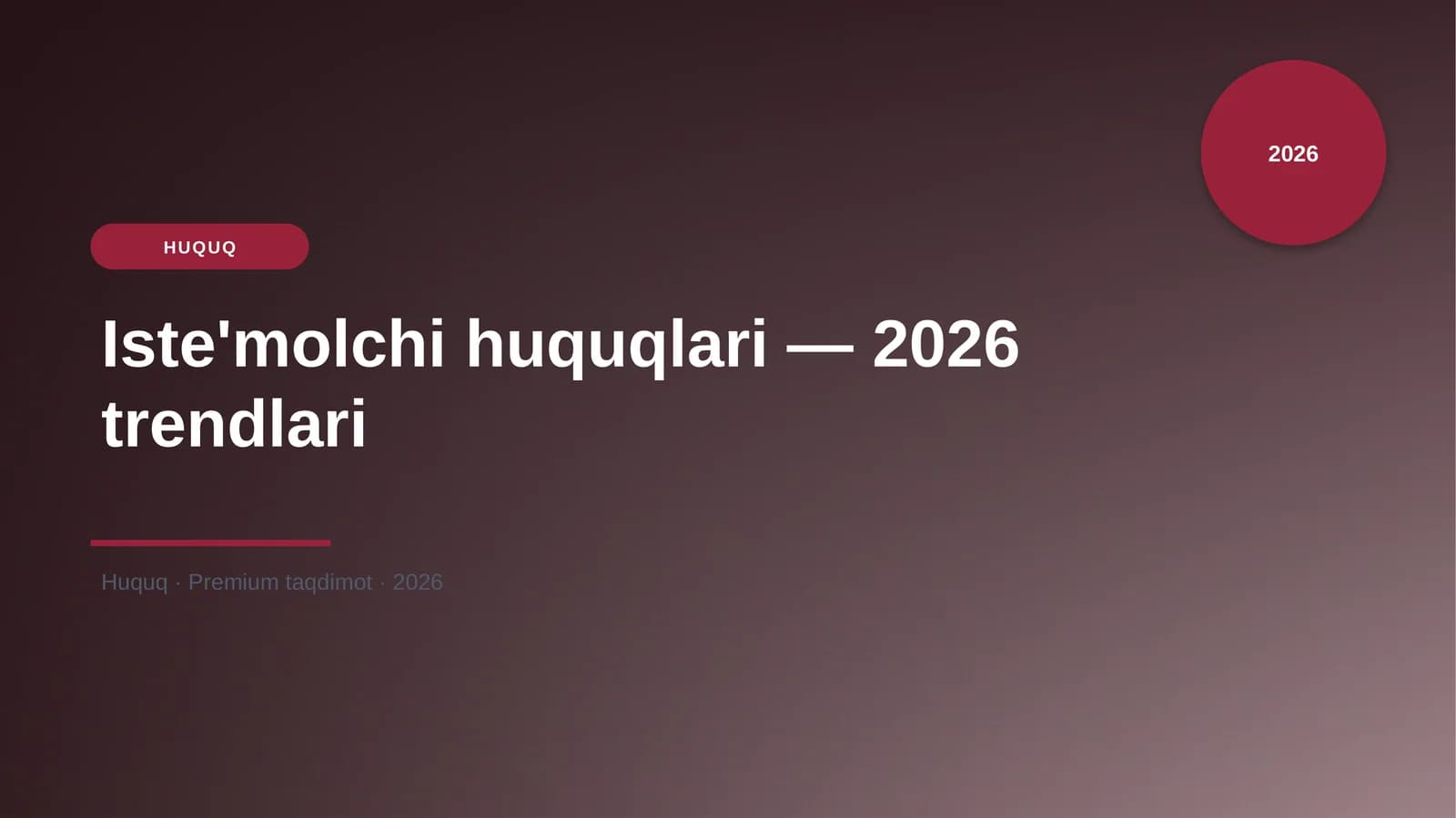 Iste'molchi huquqlari — 2026 trendlari