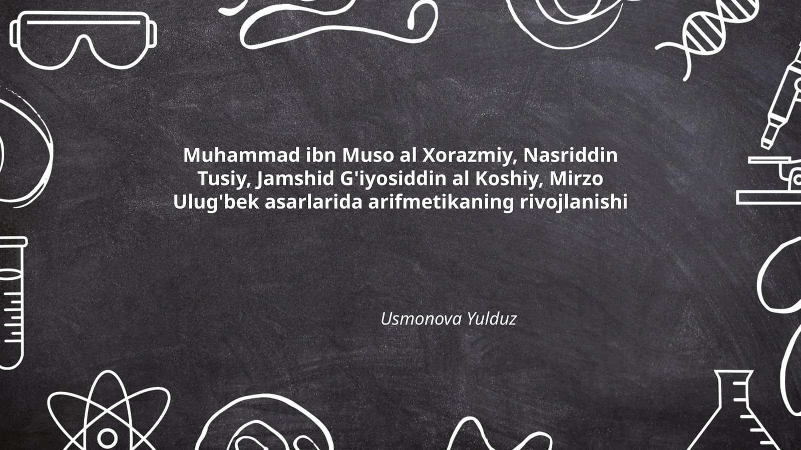 Muhammad ibn Muso al-Xorazmiy va arifmetikaning asoslari