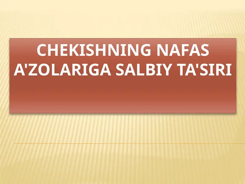 Chekishning nafasa'zolari ga salbiy ta'siri