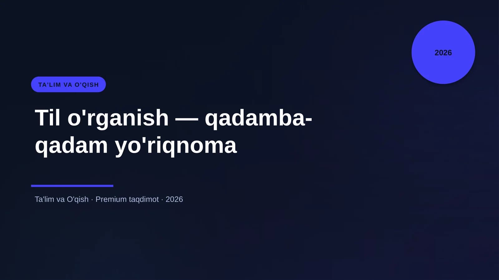 Til o'rganish — qadamba-qadam yo'riqnoma