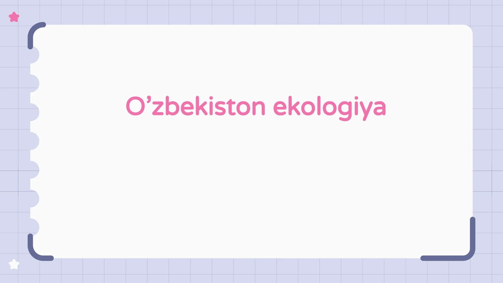 O'zbekiston ekologiyasiga kirish