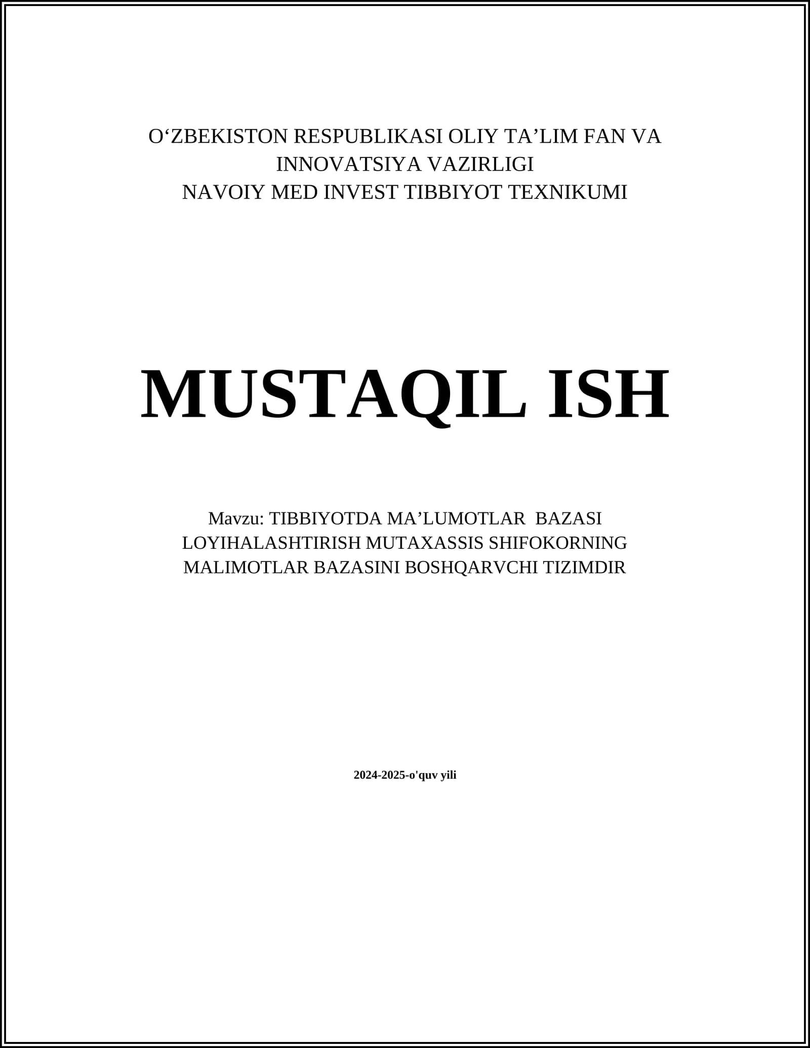 Tibbiyotda maʼlumotlar bazasi loyihalashtirish mutaxassis shifokorning malimotlar bazasini boshqaruvchi tizimdir