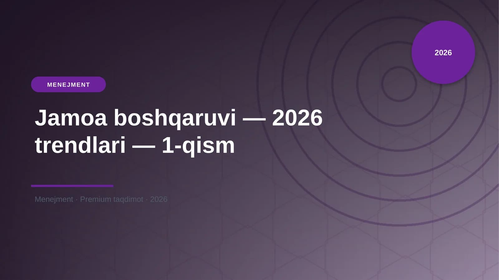 Jamoa boshqaruvi — 2026 trendlari — 1-qism