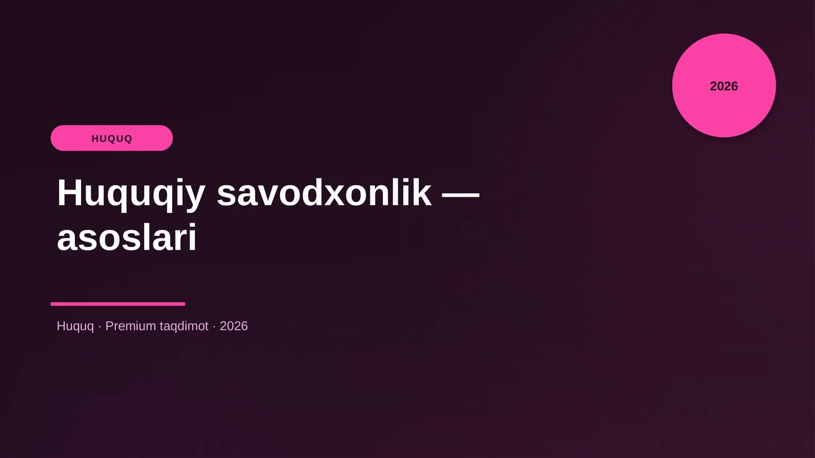 Huquqiy savodxonlik — asoslari