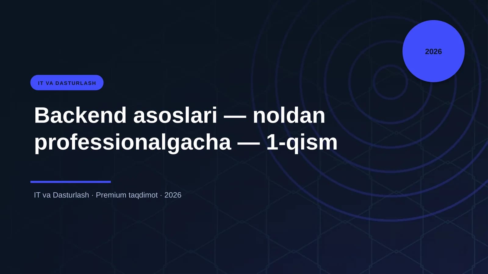Backend asoslari — noldan professionalgacha — 1-qism
