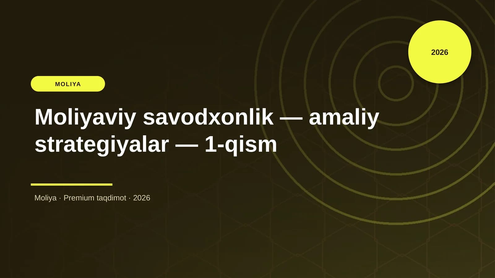 Moliyaviy savodxonlik — amaliy strategiyalar — 1-qism
