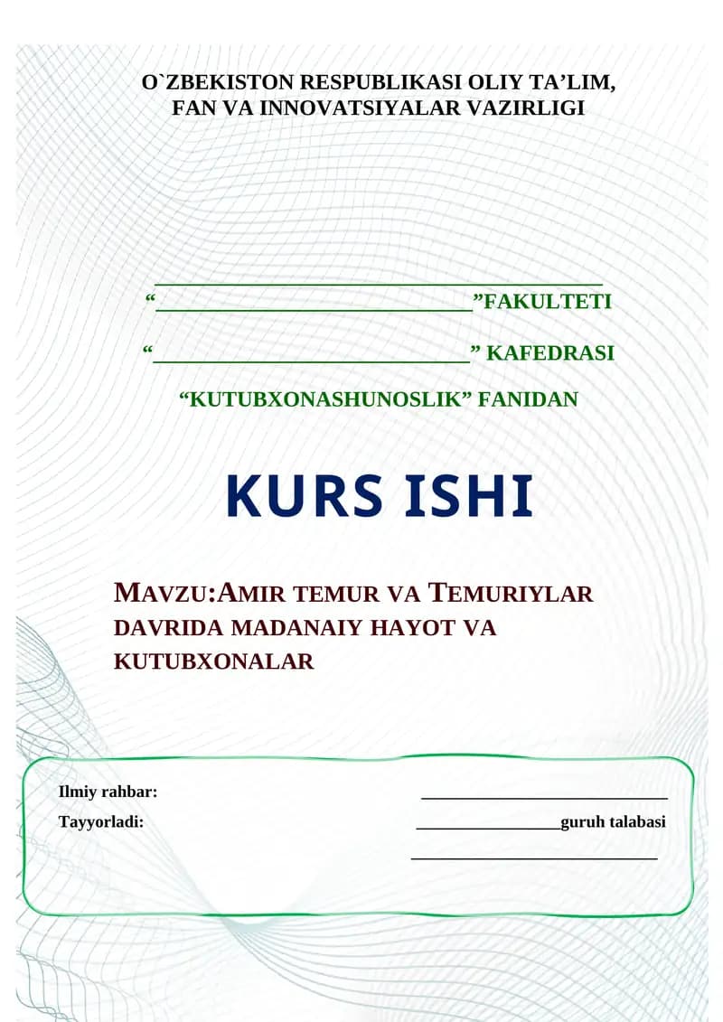 AMIR TEMUR VA TEMURIYLAR DAVRIDA MADANAIY HAYOT VA KUTUBXONALAR