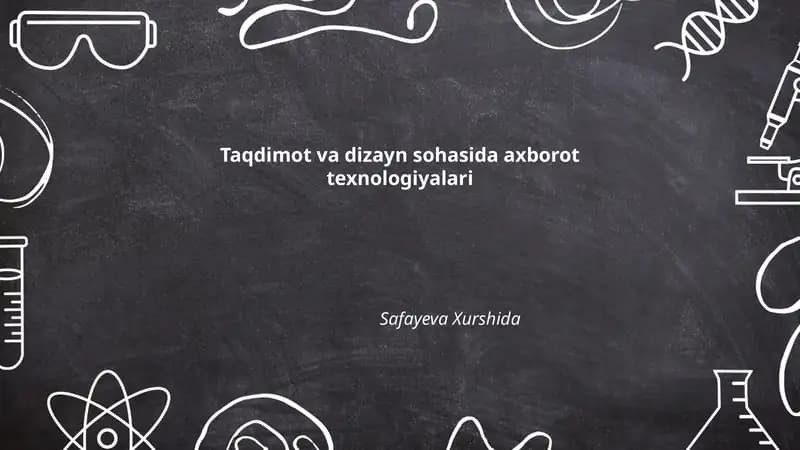 Taqdimot va dizayn sohasida axborot texnologiyalari