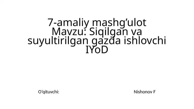 Siqilgan vasuyultirilgan gazda ishlovchi IYoD