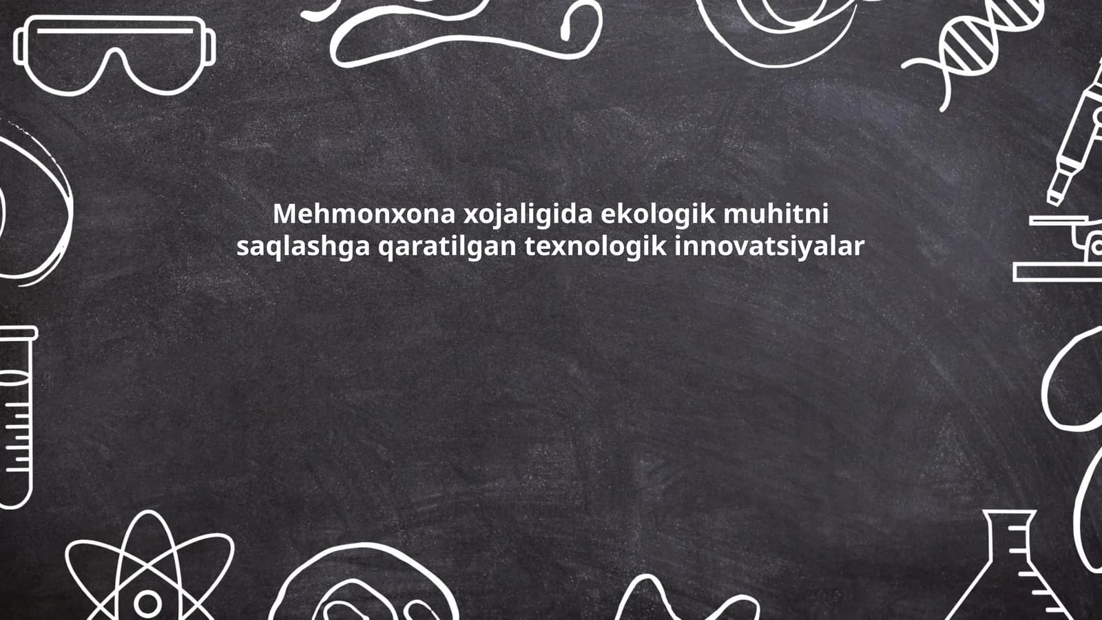 Mehmonxona xojaligida ekologik muhitni saqlashga qaratilgan texnologik innovatsiyalar