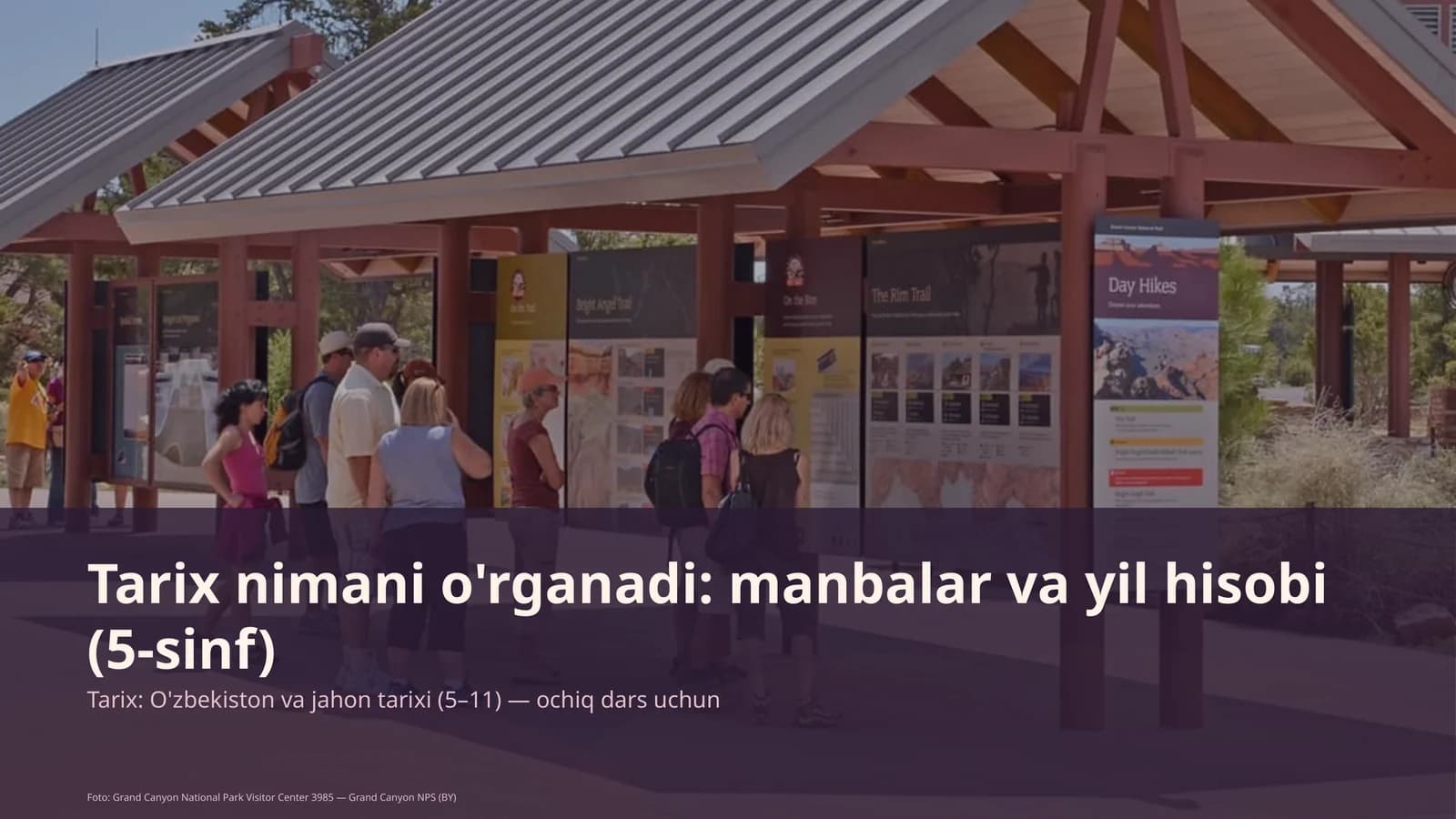 Tarix nimani o'rganadi: manbalar va yil hisobi (5-sinf)