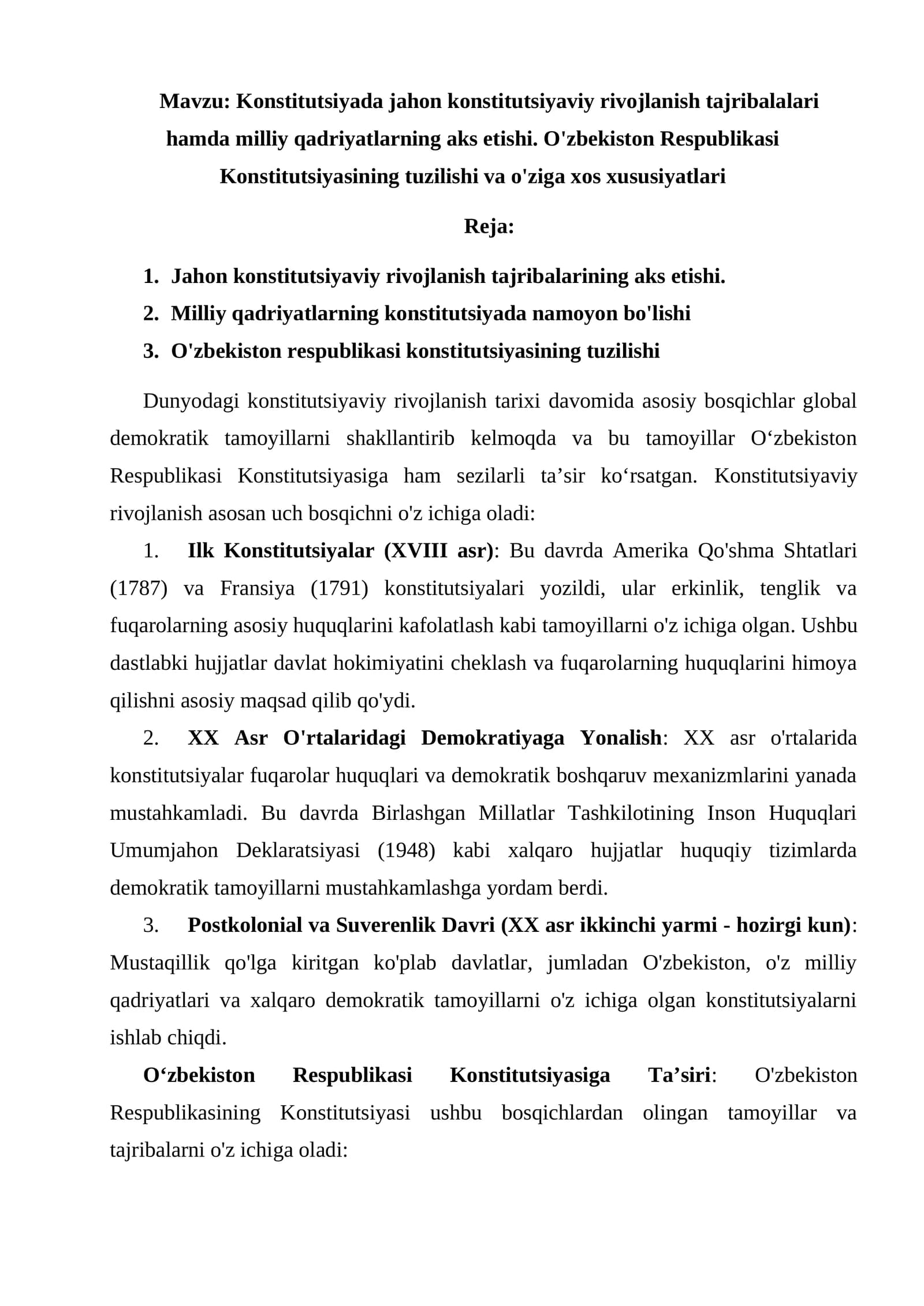 Konstitutsiyada jahon konstitutsiyaviy rivojlanish tajribalalari hamda milliy qadriyatlarning aks etishi. O'zbekiston Respublikasi Konstitutsiyasining tuzilishi va o'ziga xos xususiyatlari