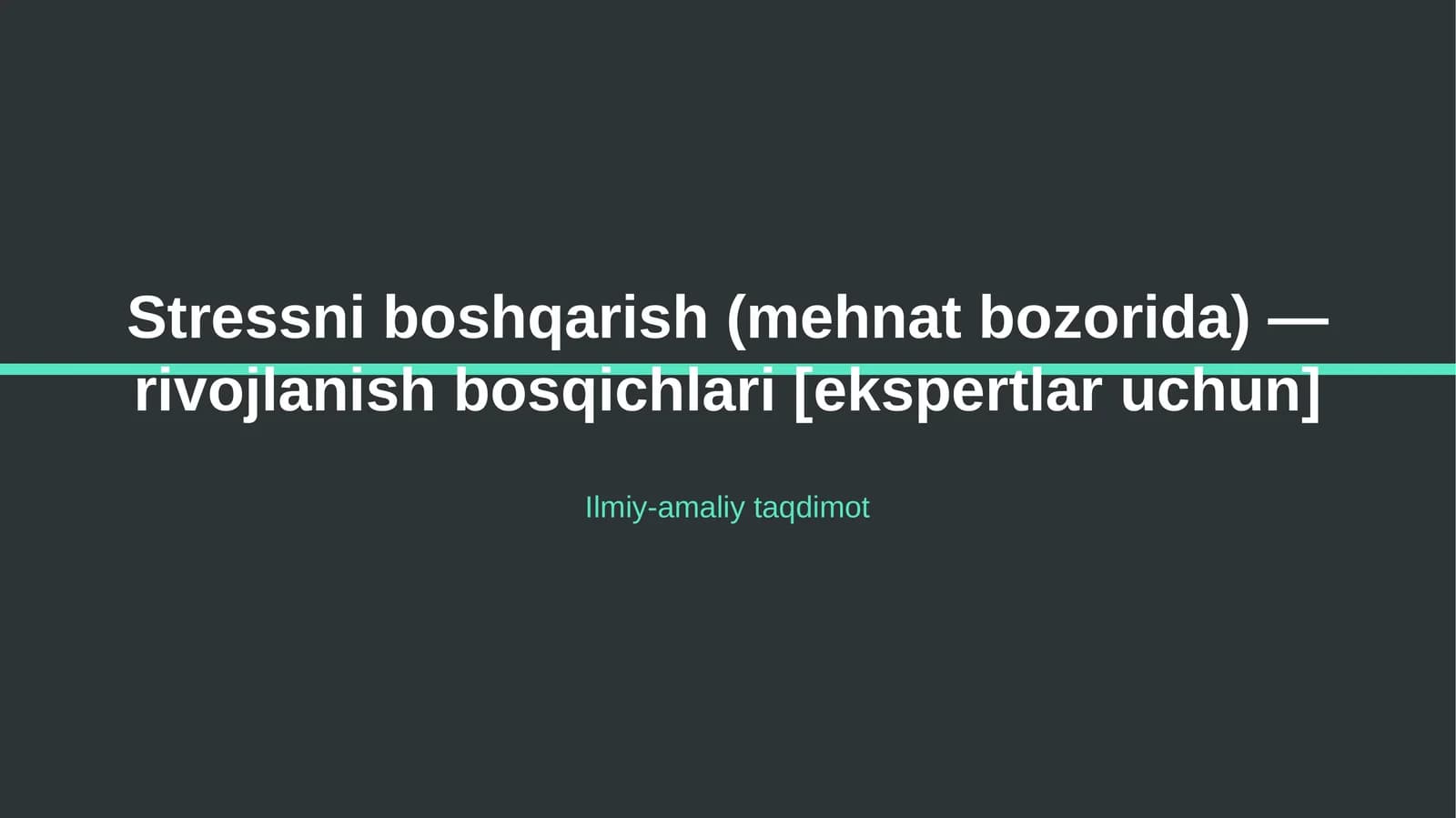 Stressni boshqarish (mehnat bozorida) — rivojlanish bosqichlari [ekspertlar uchun]