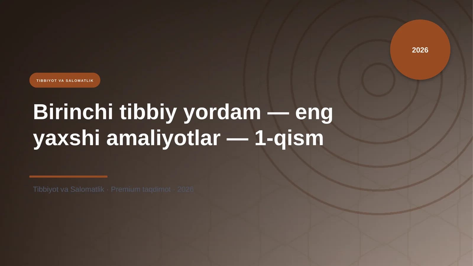 Birinchi tibbiy yordam — eng yaxshi amaliyotlar — 1-qism