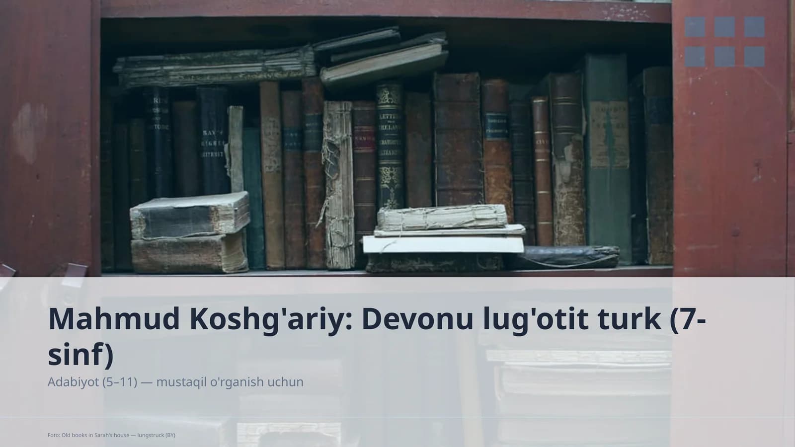 Mahmud Koshg'ariy: Devonu lug'otit turk (7-sinf)