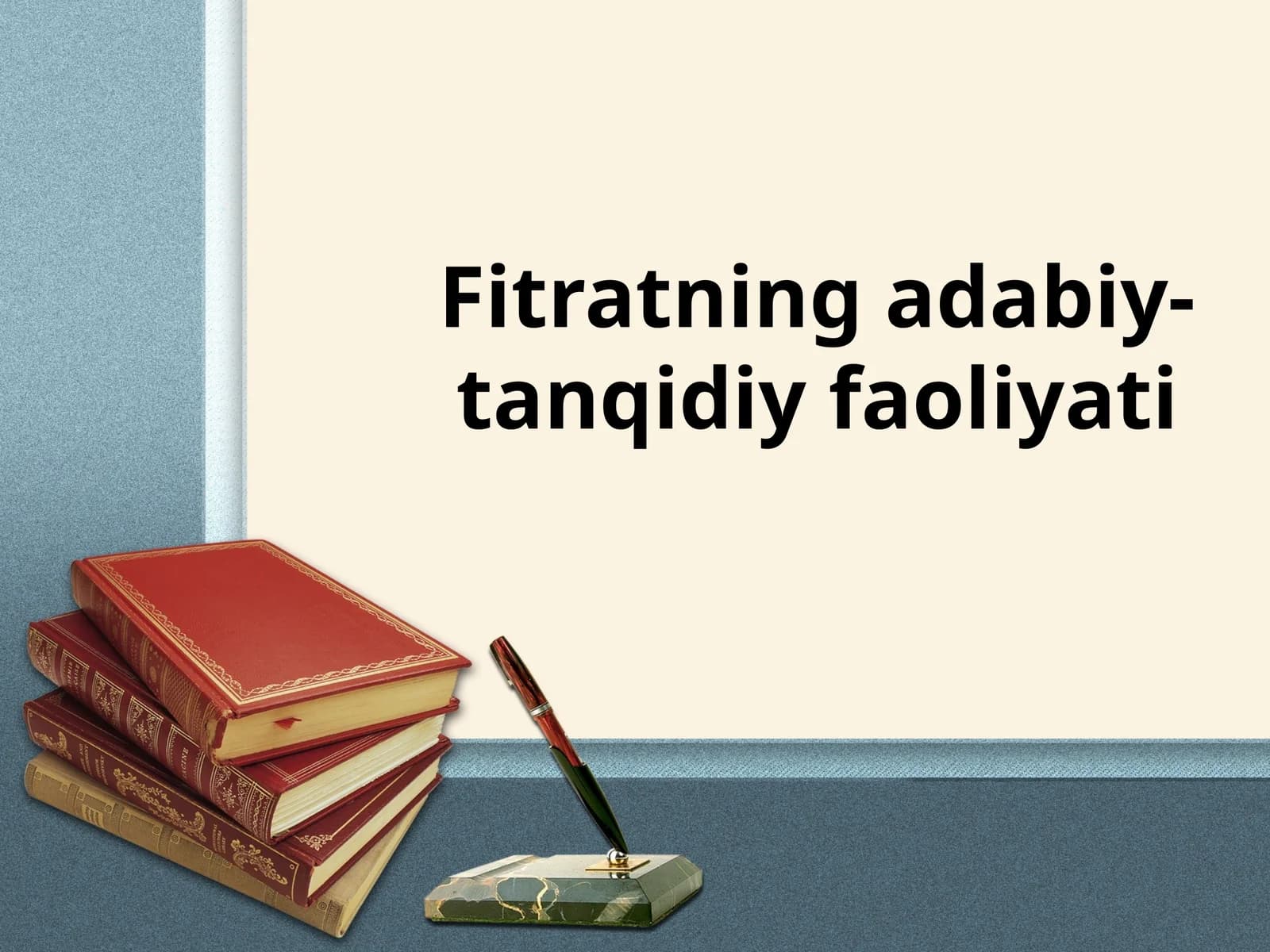 Fitratning adabiy-tanqidiy faoliyati