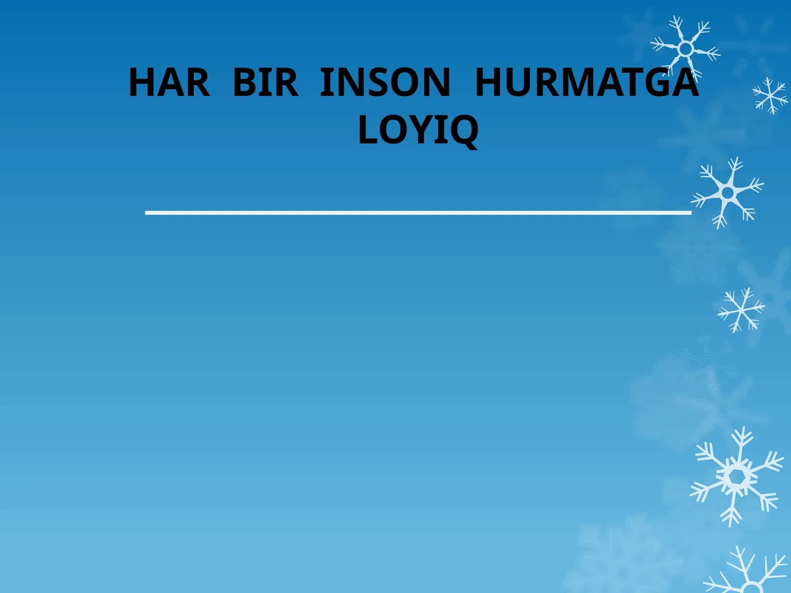 Har bir inson hurmatga loyiq (2)