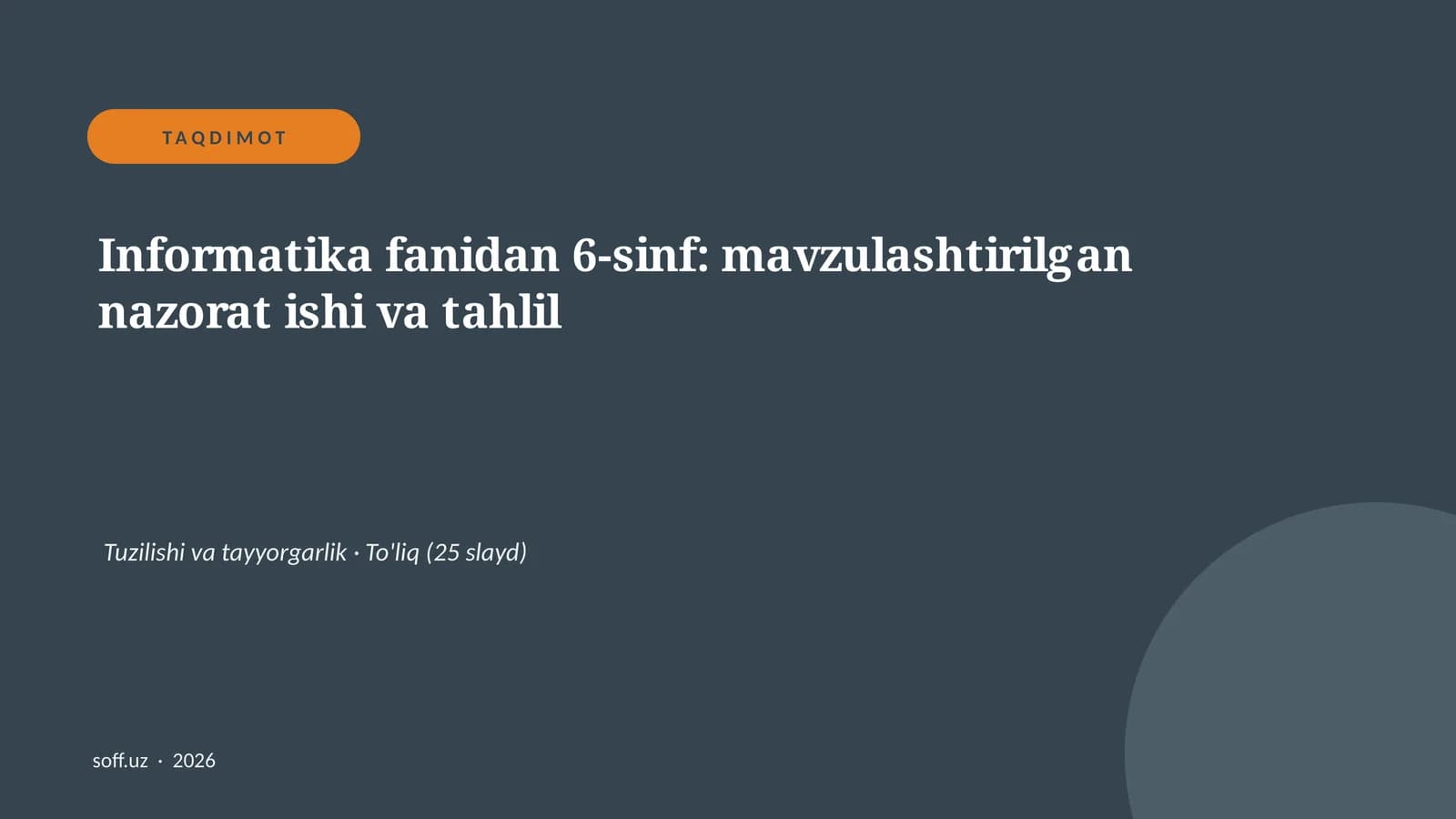 Informatika fanidan 6-sinf: mavzulashtirilgan nazorat ishi va tahlil