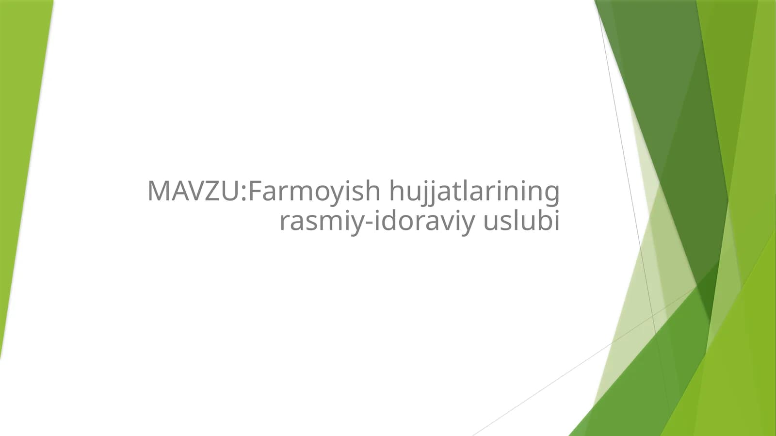Farmoyish hujjatlarining rasmiy-idoraviy uslubi