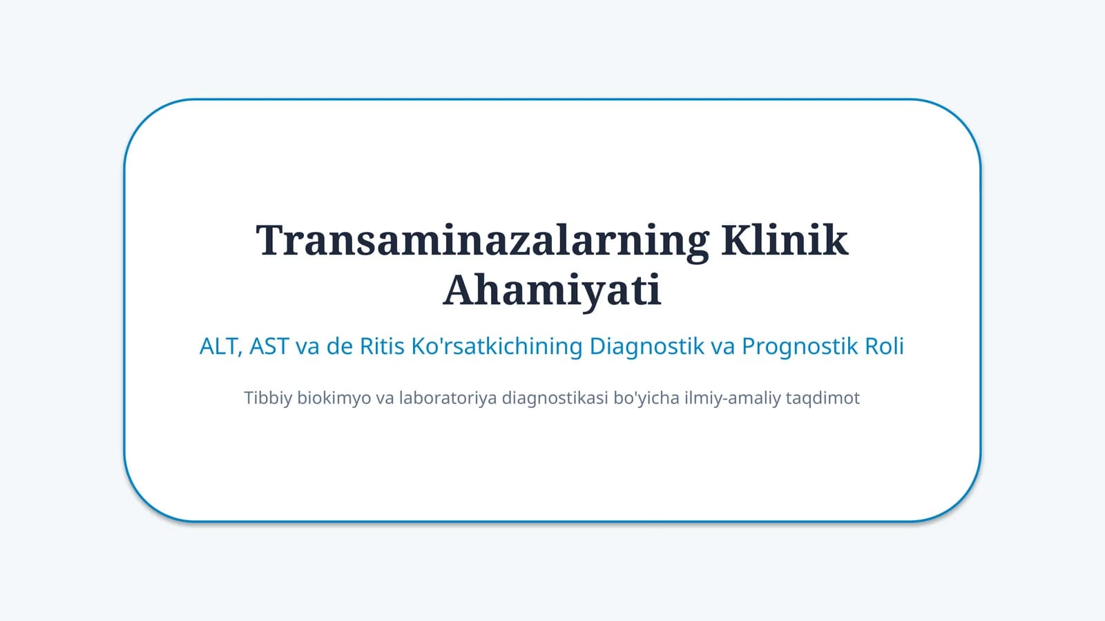 Transaminazalarning klinik ahamiyati — 15 slayd