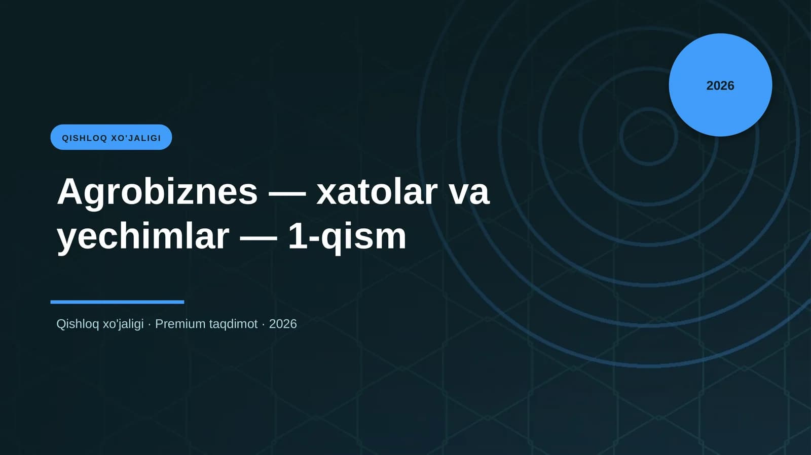 Agrobiznes — xatolar va yechimlar — 1-qism