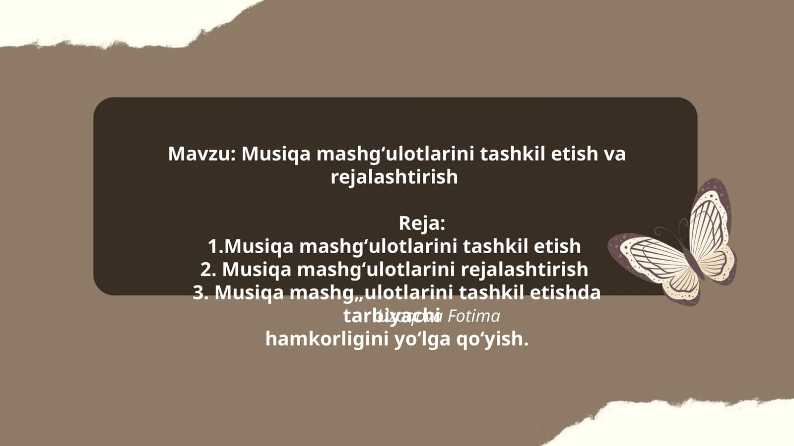 Musiqa mashgʻulotlarini tashkil etish va rejalashtirish
