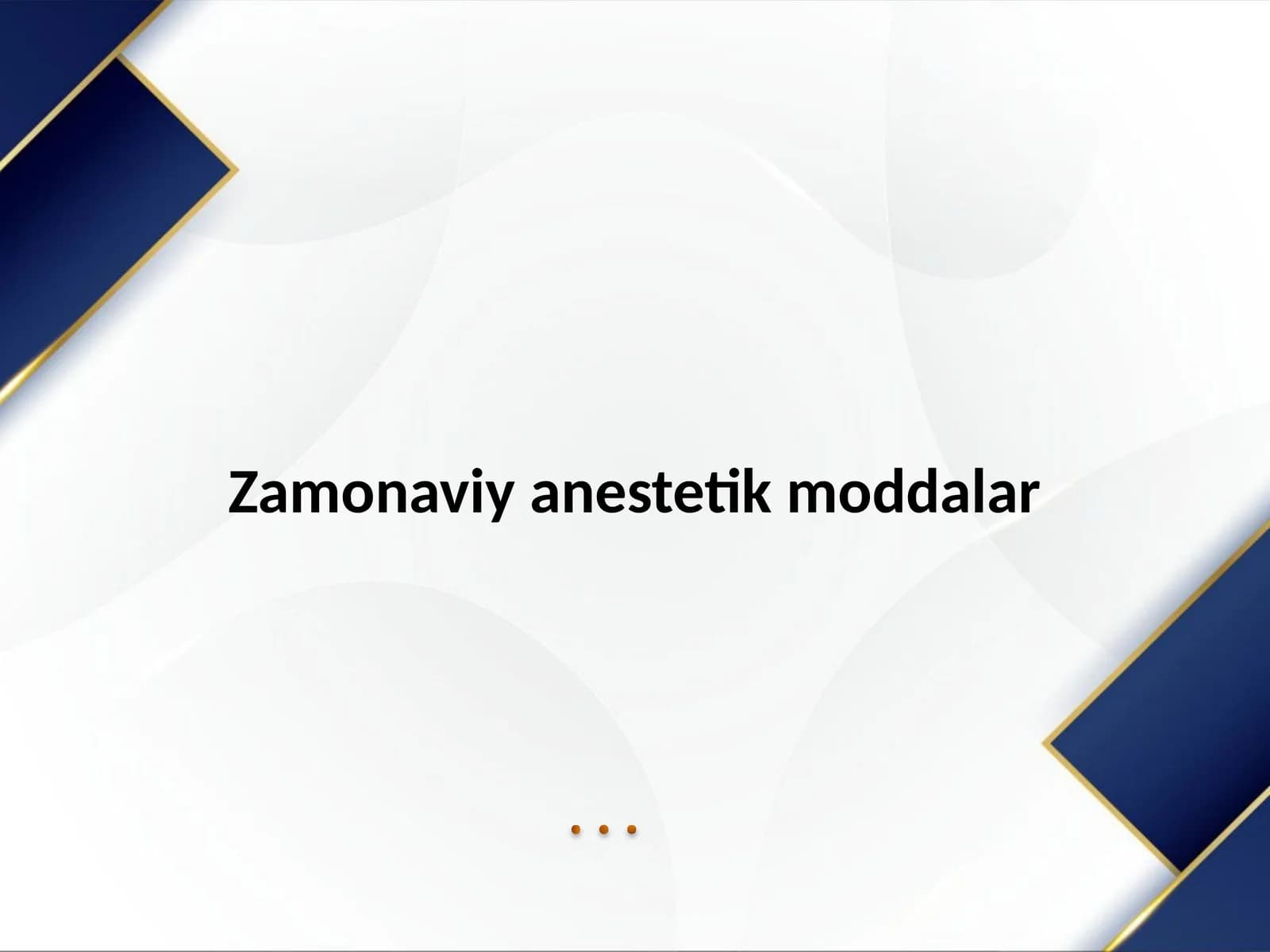 Zamonaviy anestetik moddalar