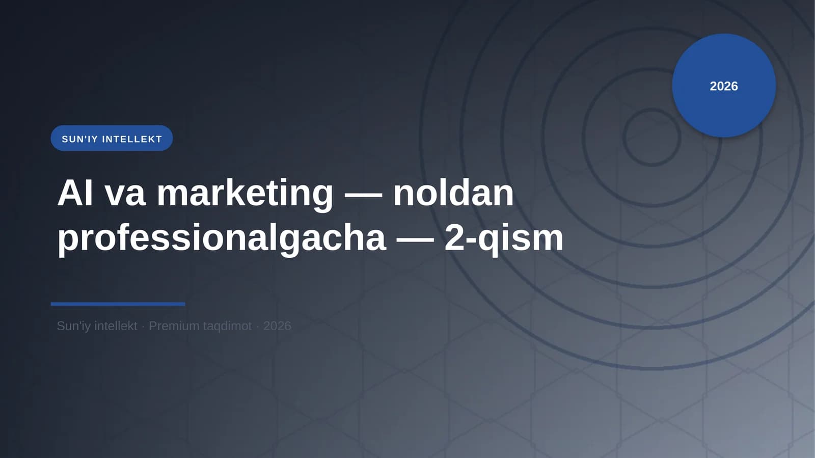 AI va marketing — noldan professionalgacha — 2-qism