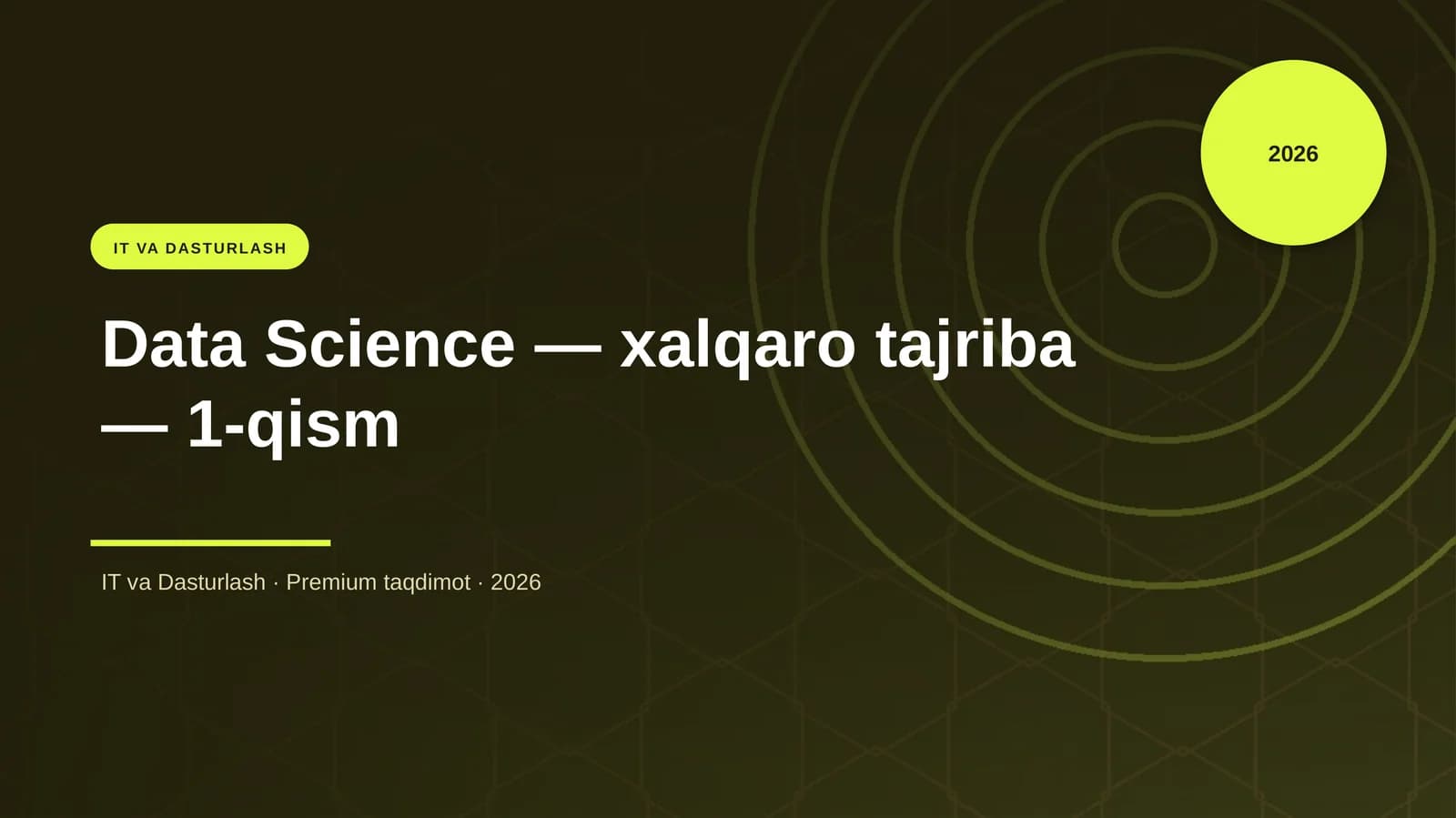 Data Science — xalqaro tajriba — 1-qism