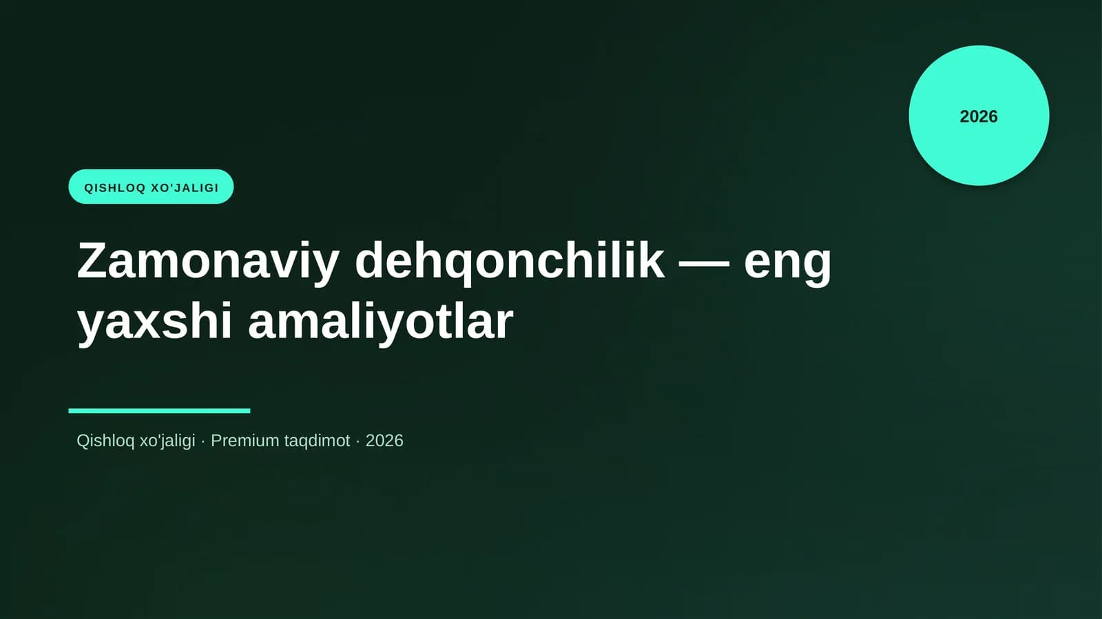Zamonaviy dehqonchilik — eng yaxshi amaliyotlar