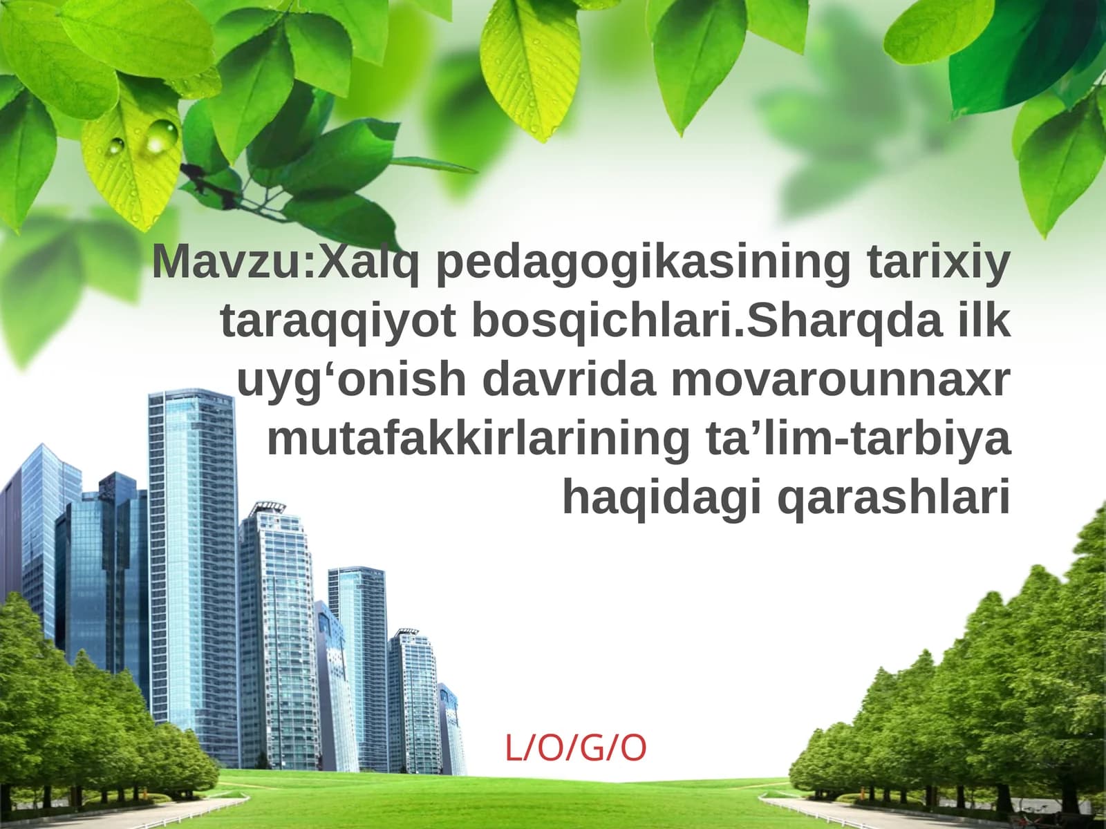 Xalq pedagogikasining tarixiy taraqqiyot bosqichlari.Sharqda ilk uyg‘onish davrida movarounnaxr mutafakkirlarining ta’lim-tarbiya haqidagi qarashlari