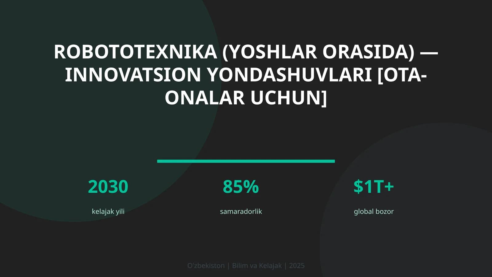 Robototexnika (Yoshlar Orasida) - Innovatsion Yondashuvlari [Ota-Onalar Uchun]