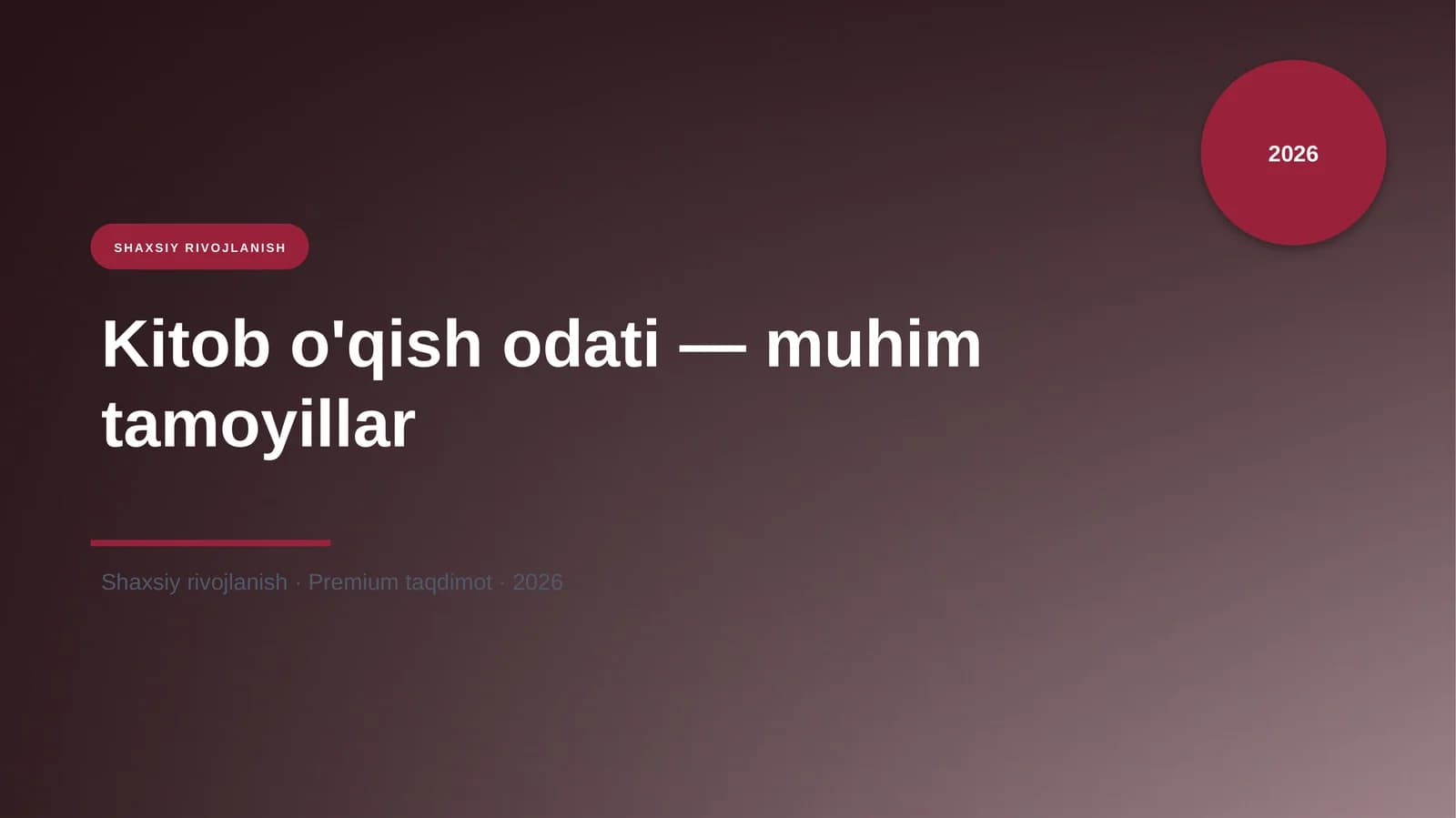 Kitob o'qish odati — muhim tamoyillar