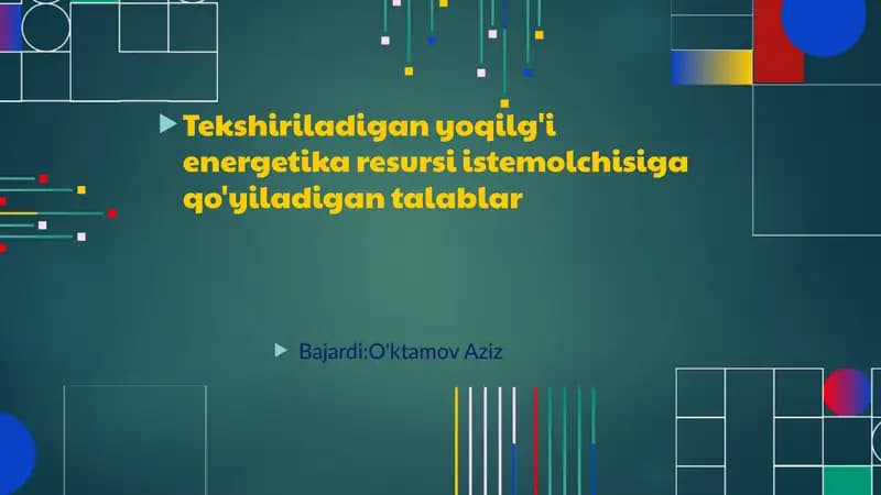 Tekshiriladigan yoqilg'i energetika resurslari stemolchisiga qo'yiladigan talablar