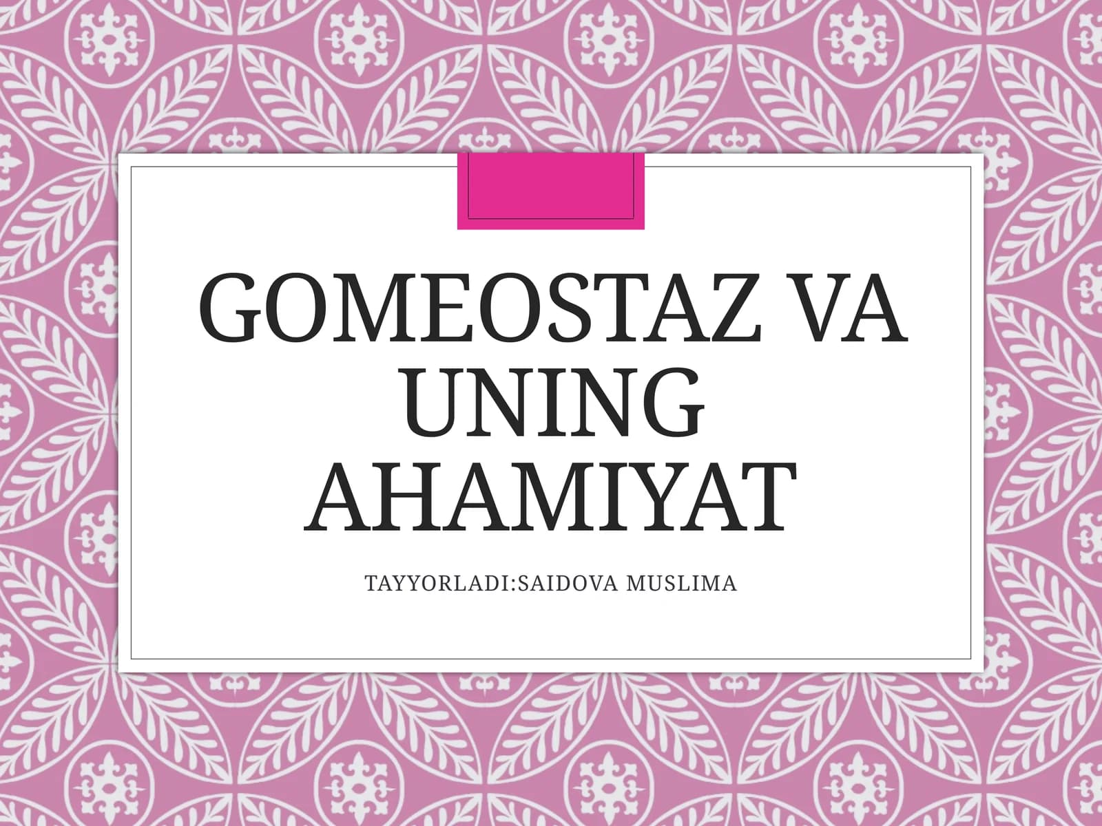 GOMEOSTAZ VA UNING AHAMIYAT