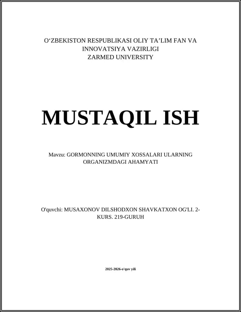 GORMONNING UMUMIY XOSSALARI ULARNING ORGANIZMDAGI AHAMYATI