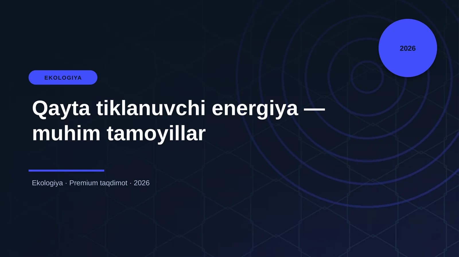 Qayta tiklanuvchi energiya — muhim tamoyillar
