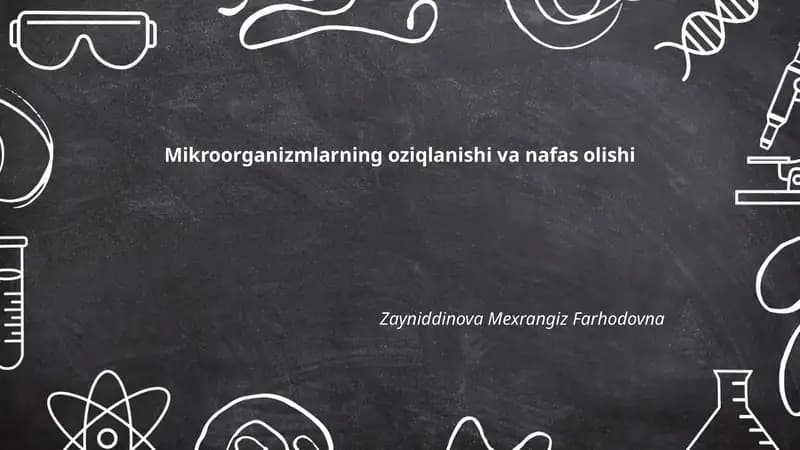 Mikroorganizmlarning oziqlanishi va nafas olishi