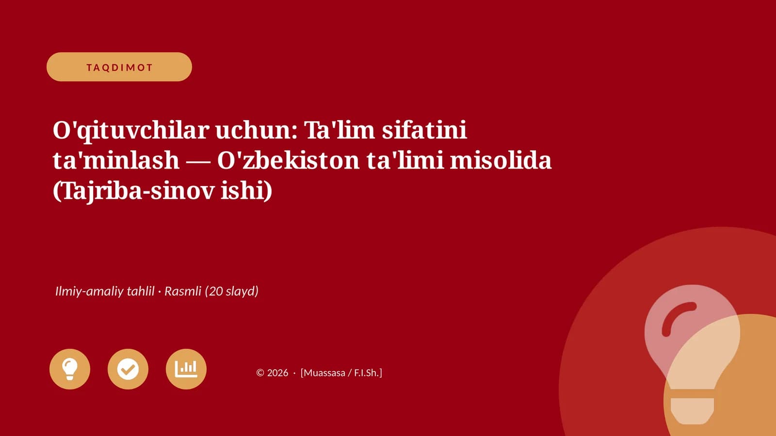 O'qituvchilar uchun: Ta'lim sifatini ta'minlash — O'zbekiston ta'limi misolida (Tajriba-sinov ishi)